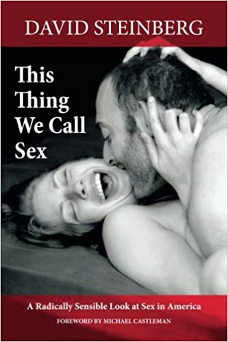 This Thing We Call Sex by David Steinberg