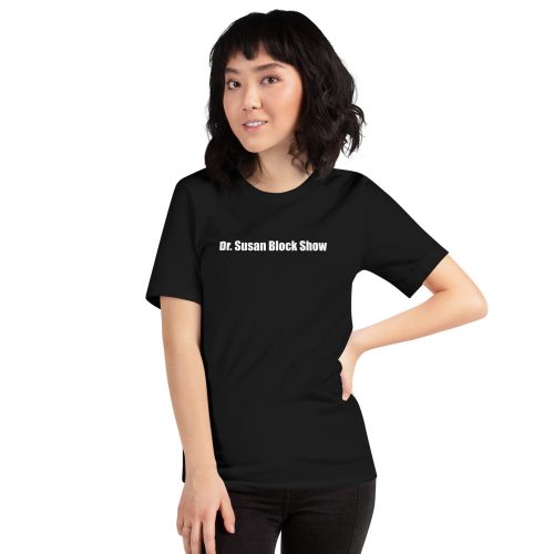 Dr. Susan Block Show T-Shirt