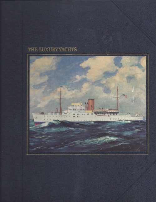 The Seafarers-The Luxury Yachts (Time Life Books Series)